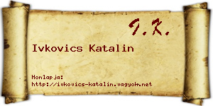 Ivkovics Katalin névjegykártya